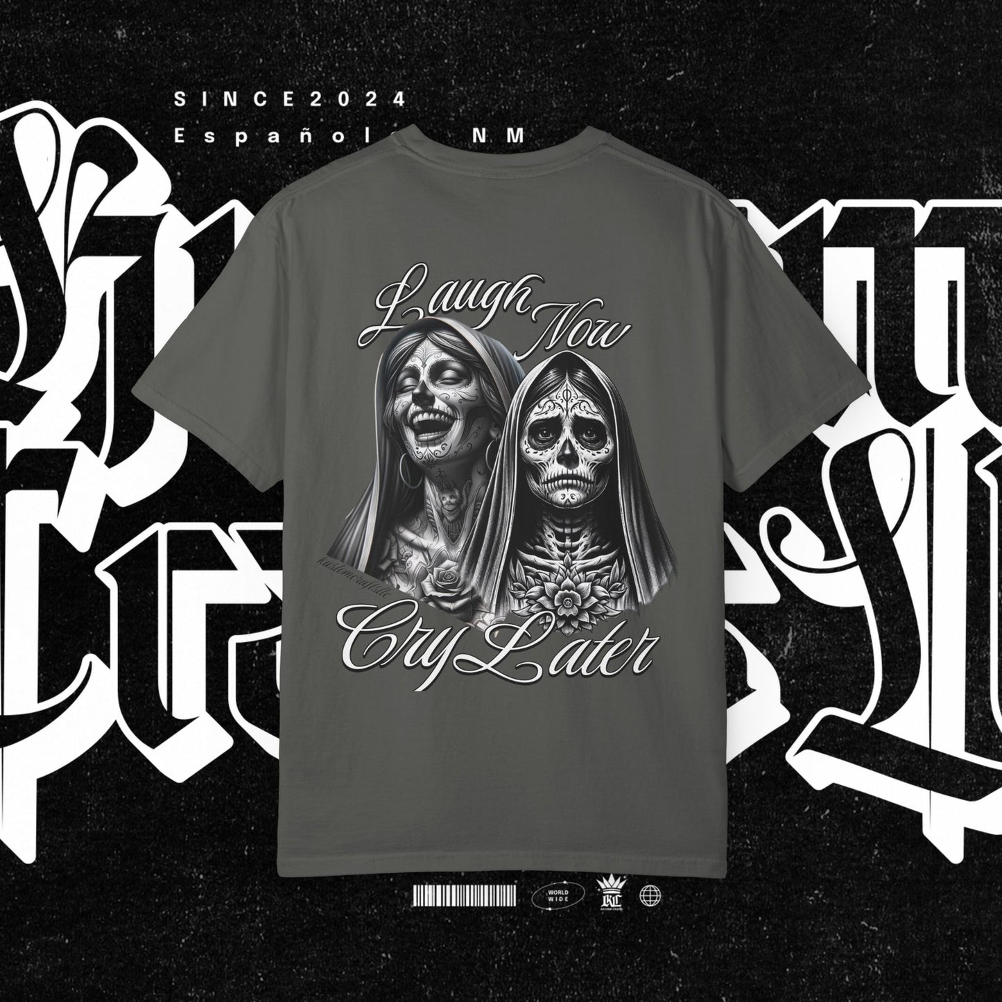 Laugh Now Cry Later T-shirt, Unisex Tee for Emotionally Expressive Individuals, Chicano Graphic Shirt, Lightweight Top