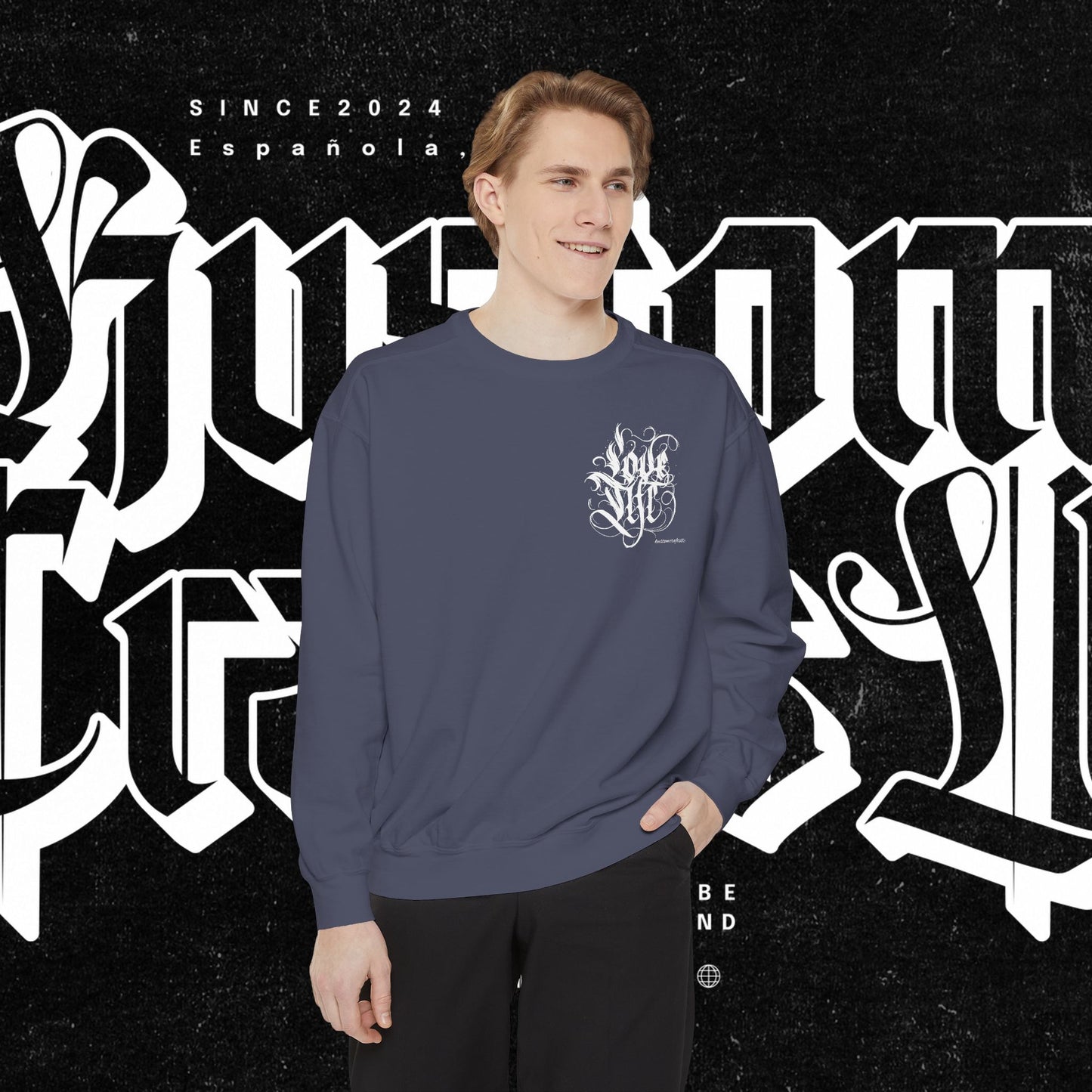 Love Life Graffiti Garment-Dyed Sweatshirt for Cozy Days, Unisex Comfortable Crewneck, Perfect Gift for Birthdays, Holidays, Casual Wear