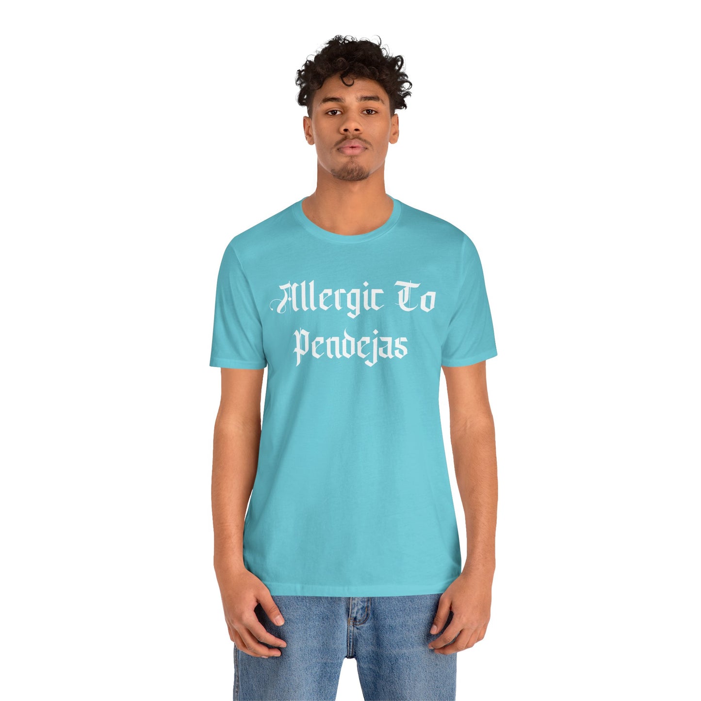 Allergic to Pendejas Unisex Tee, Funny Graphic T-Shirt, Casual Wear, Gift for Friends, Summer Fashion, Trendy Style