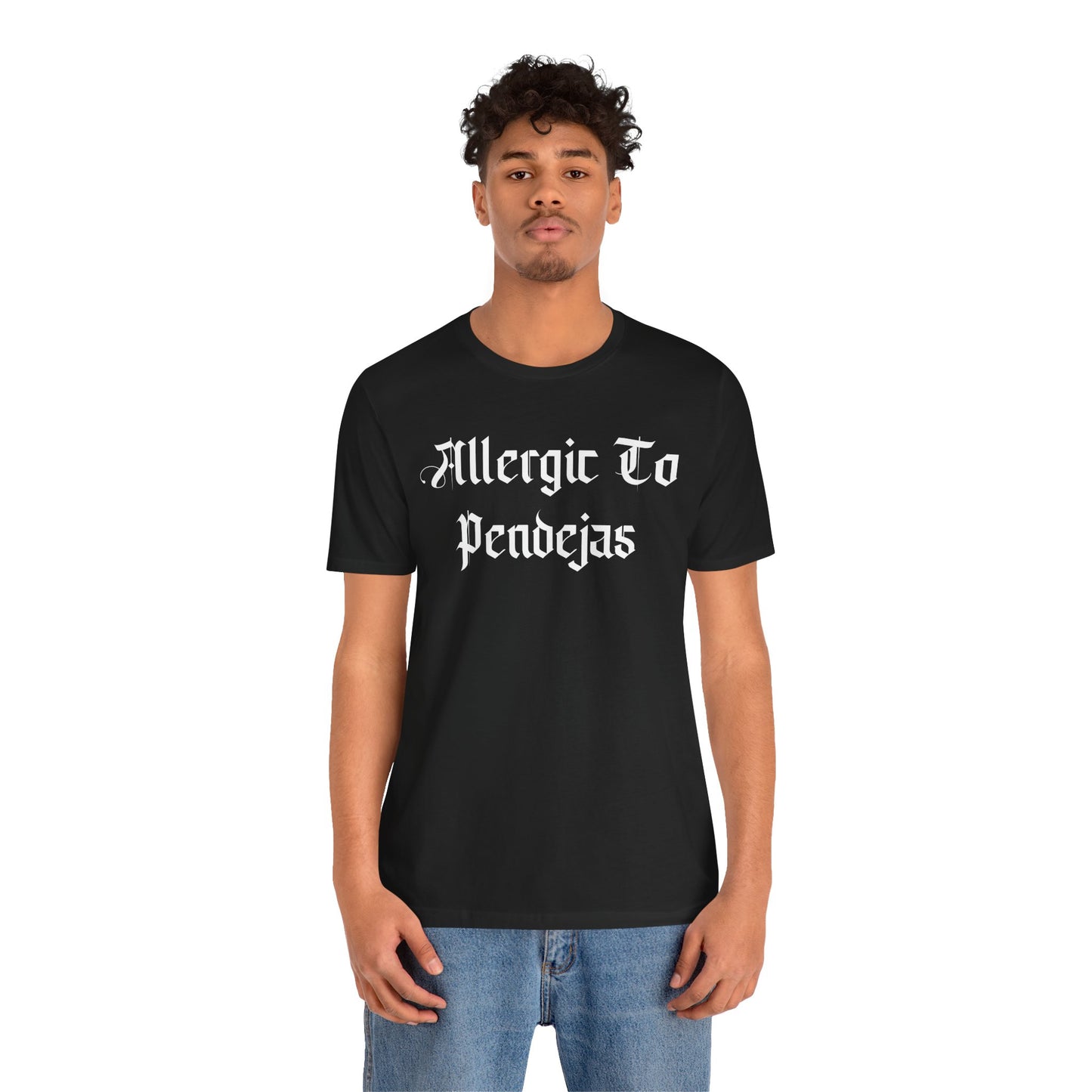 Allergic to Pendejas Unisex Tee, Funny Graphic T-Shirt, Casual Wear, Gift for Friends, Summer Fashion, Trendy Style