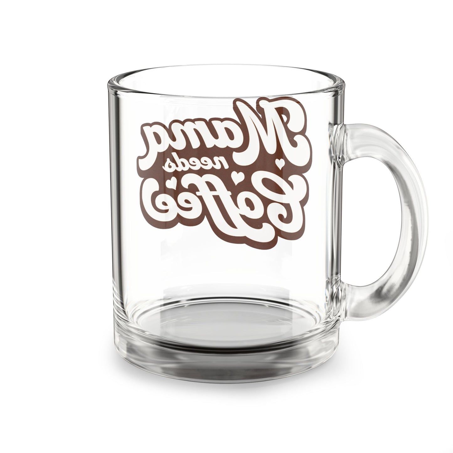 Mama Needs Coffee Glass Mug, 10oz - Perfect Gift for Mom, Coffee Lovers, Birthday, Mother's Day, Unique Kitchen Decor