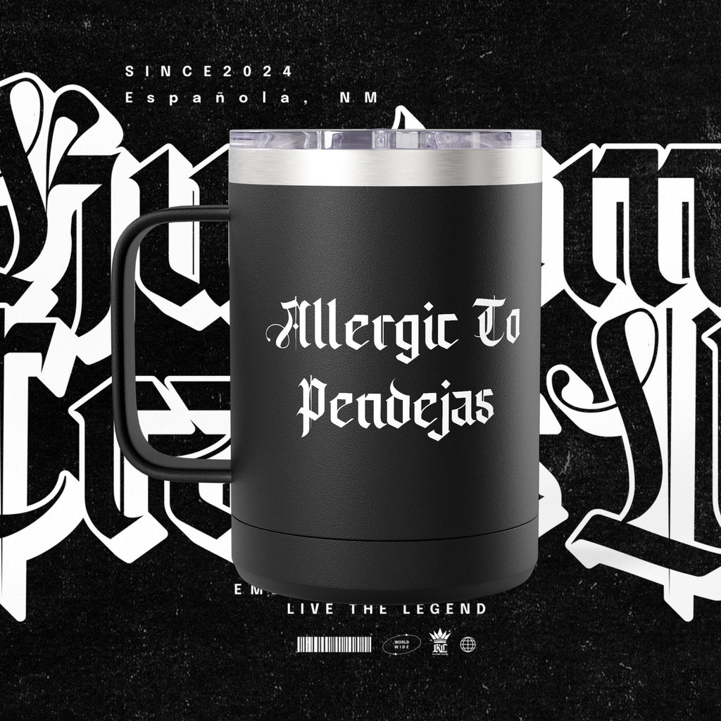 Allergic To Pendejas Coffee Mug Tumbler, 15oz