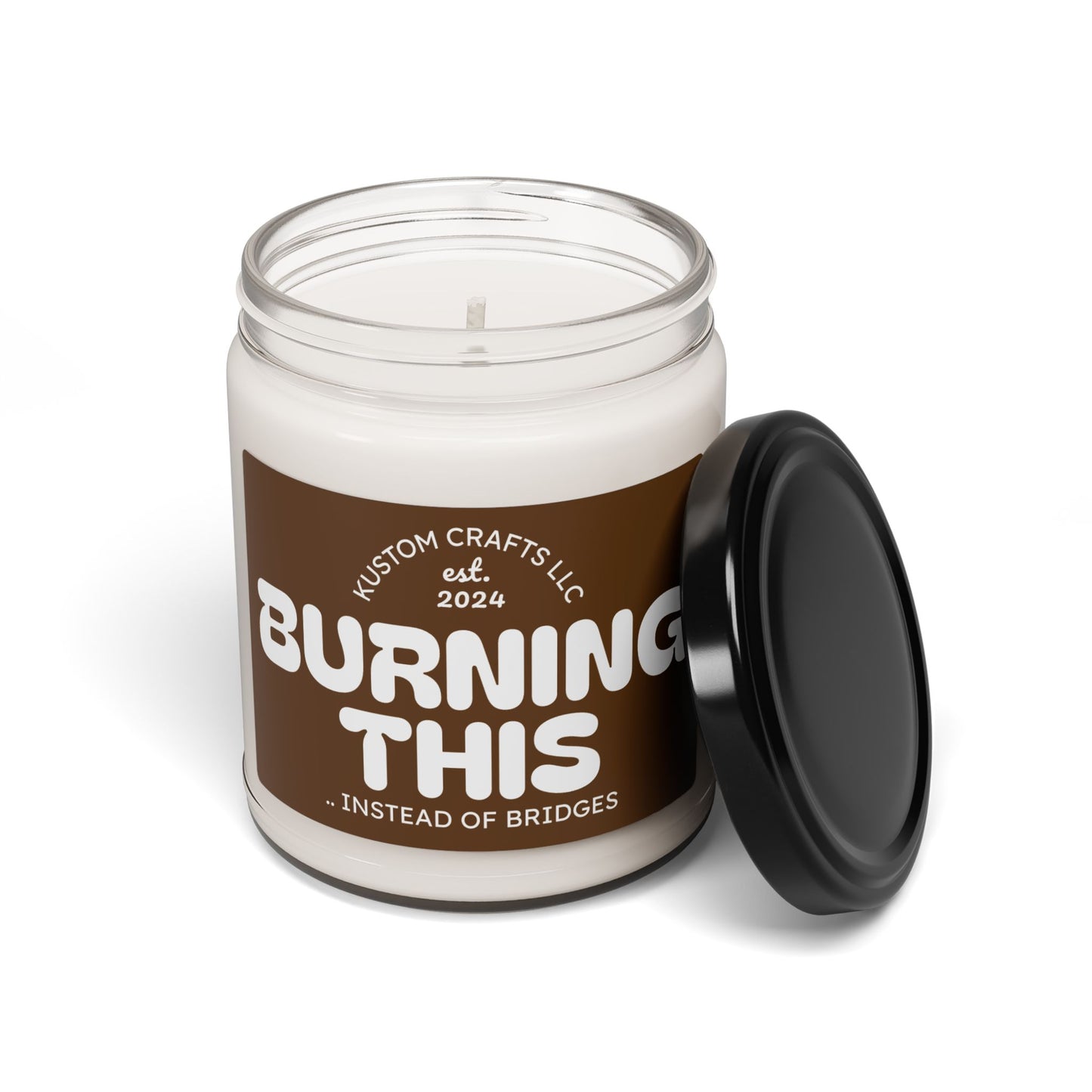 Burning This...INSTEAD OF BRIDGES Scented Soy Candle | Relaxation Gift, Stress Relief Wax Candle, Home Décor, Thoughtful Gift, Self-Care Essential