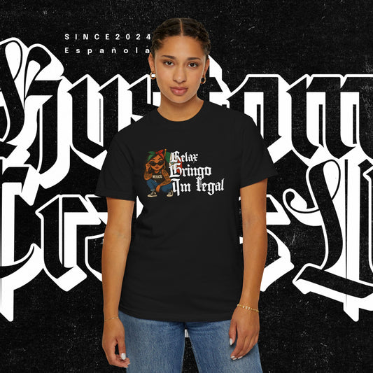 Relax Gringo Im Legal, Cool Casual Wear, Perfect for Festivals, Statement Tee, Gift for Friends, Summer Style