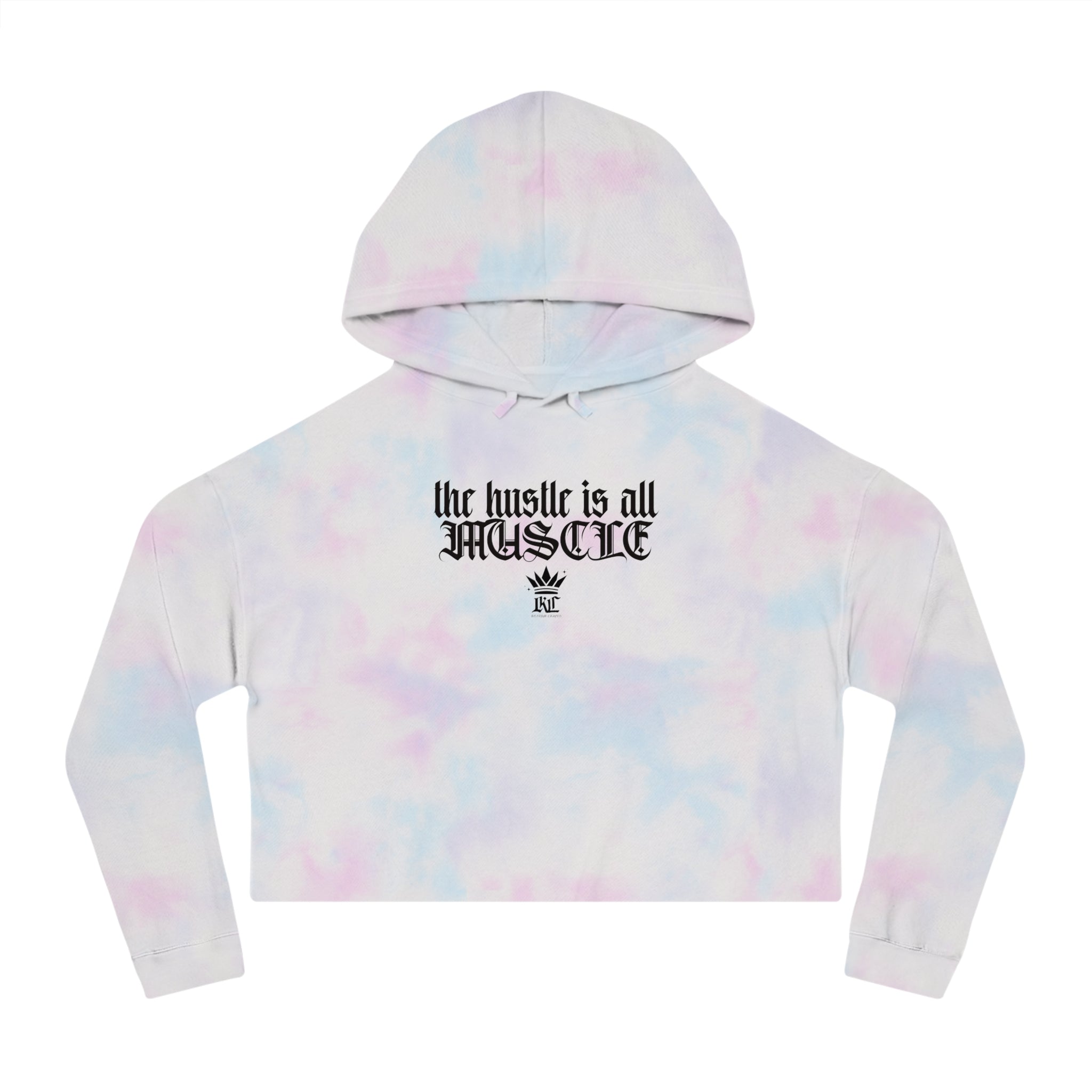 Cropped Hoodie — "the hustle is all muscle" Motivational Women's Sweatshirt