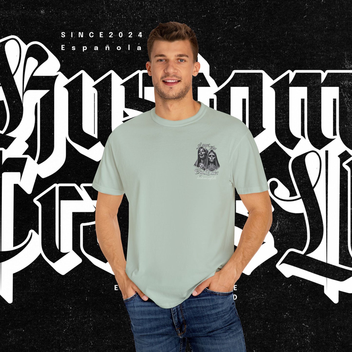Laugh Now Cry Later T-shirt, Unisex Tee for Emotionally Expressive Individuals, Chicano Graphic Shirt, Lightweight Top
