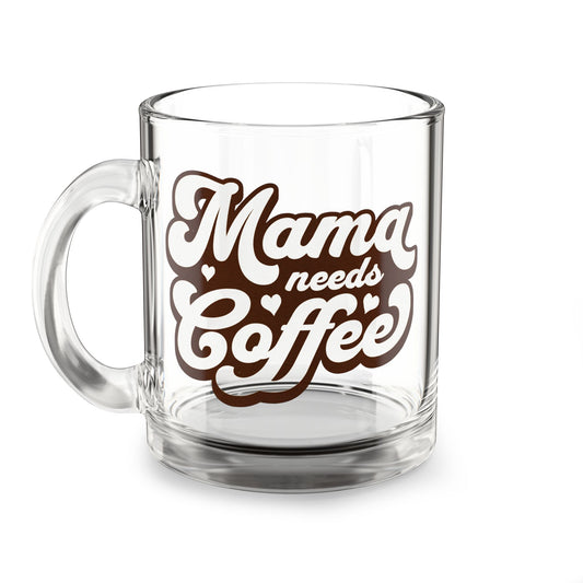 Mama Needs Coffee Glass Mug, 10oz - Perfect Gift for Mom, Coffee Lovers, Birthday, Mother's Day, Unique Kitchen Decor