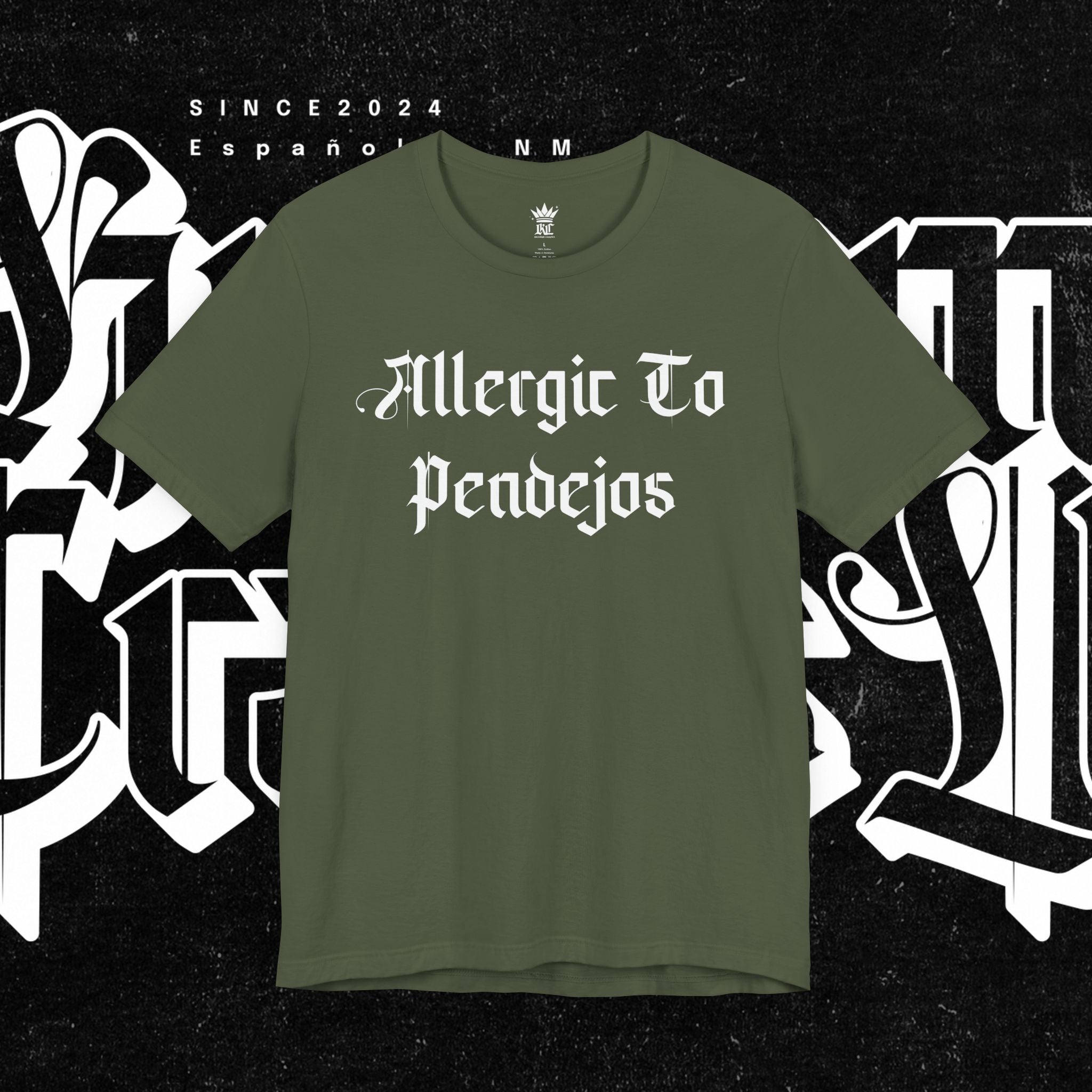 Allergic to Pendejos - Tee