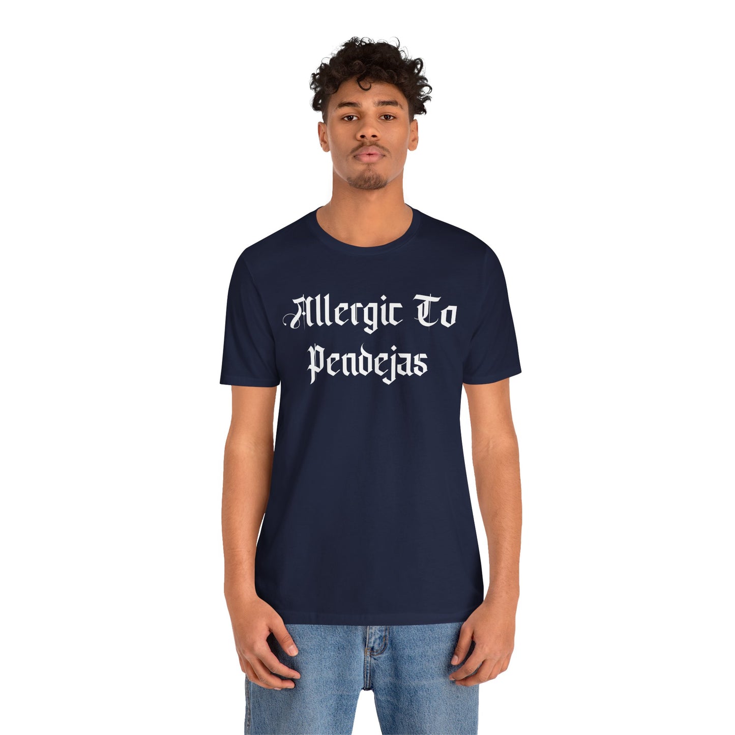 Allergic to Pendejas Unisex Tee, Funny Graphic T-Shirt, Casual Wear, Gift for Friends, Summer Fashion, Trendy Style