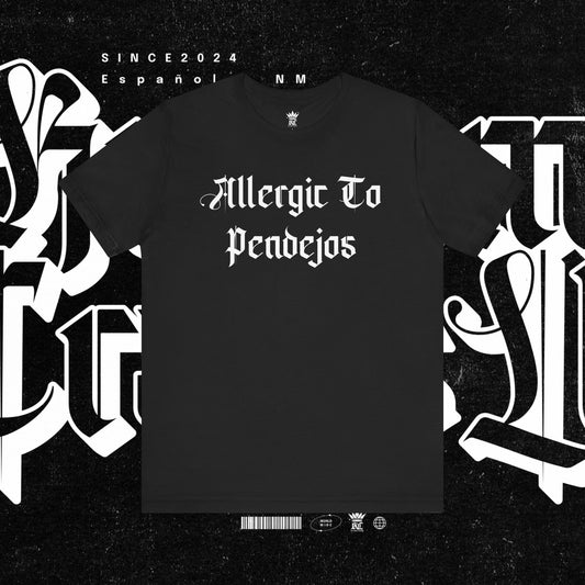 Allergic to Pendejos Unisex Jersey Tee | Casual Humor Shirt | Gift for Friends, Birthday, Humor Apparel, Everyday Wear