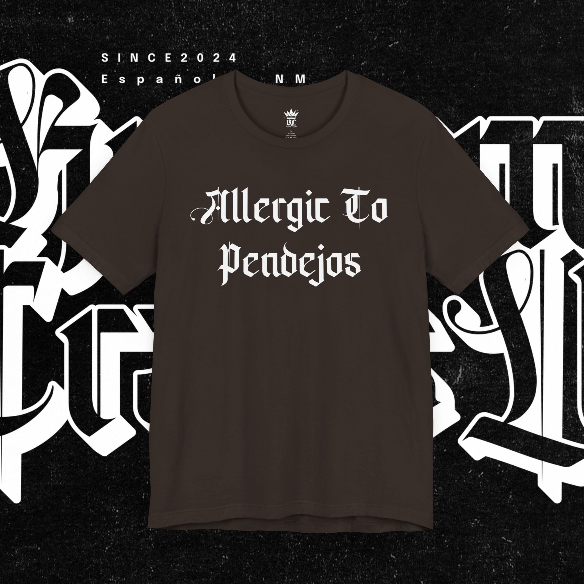 Allergic to Pendejos - Tee