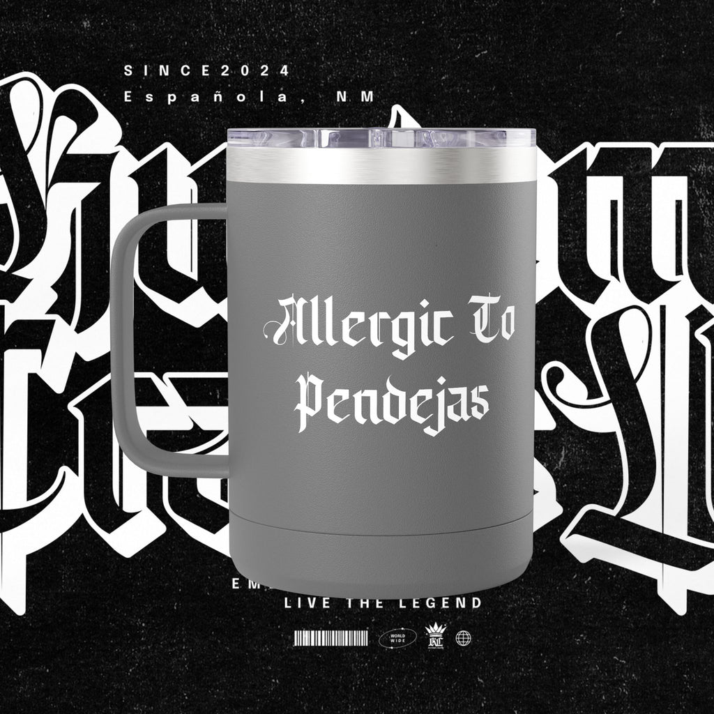 Allergic To Pendejas Coffee Mug Tumbler, 15oz