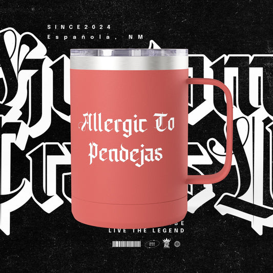 Allergic To Pendejas Coffee Mug Tumbler, 15oz - Stylish Drinkware for Coffee Lovers, Funny Gift for Friends, Unique Travel Mug, [...]