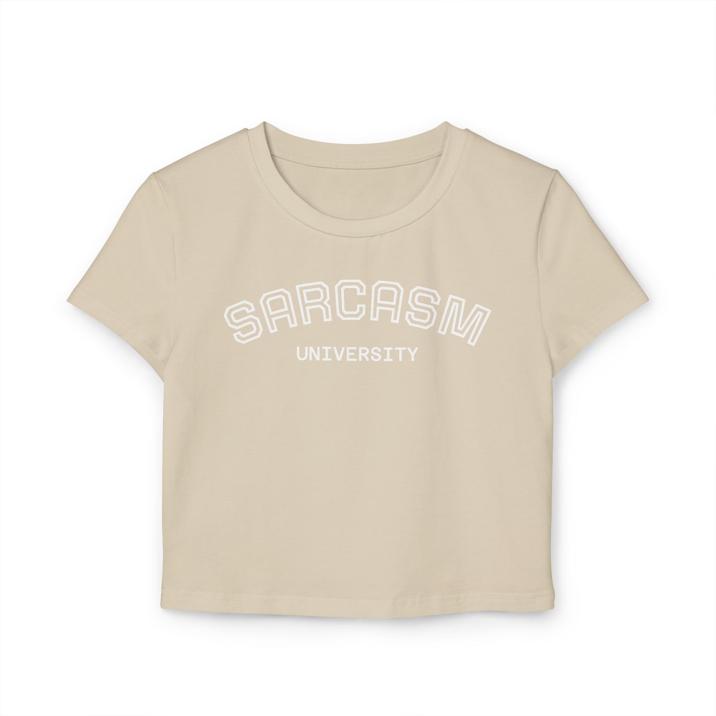 Sarcasm University Women's Baby Tee - Fun Humor T-Shirt, Gift for Friends, Cute Casual Top, College Style, Perfect Birthday Gift