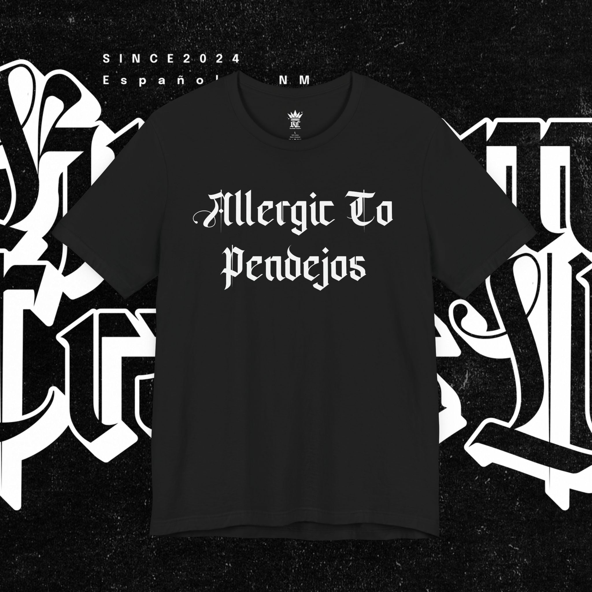 Allergic to Pendejos - Tee