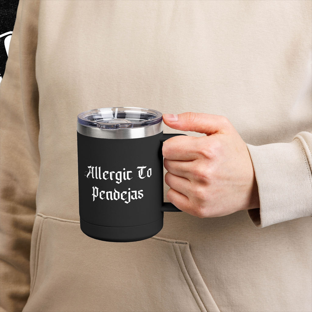 Allergic To Pendejas Coffee Mug Tumbler, 15oz